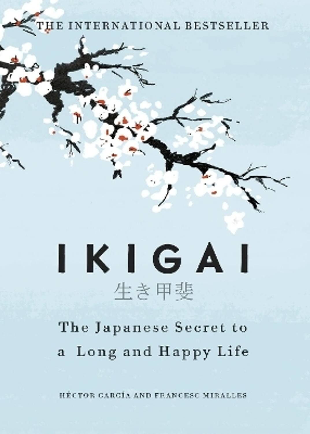 Cornerstone Ikigai - The Japanese Secret to a Long and Happy Life with 3 Disc (English, Hardcover, Garcia Hector) - Image 1
