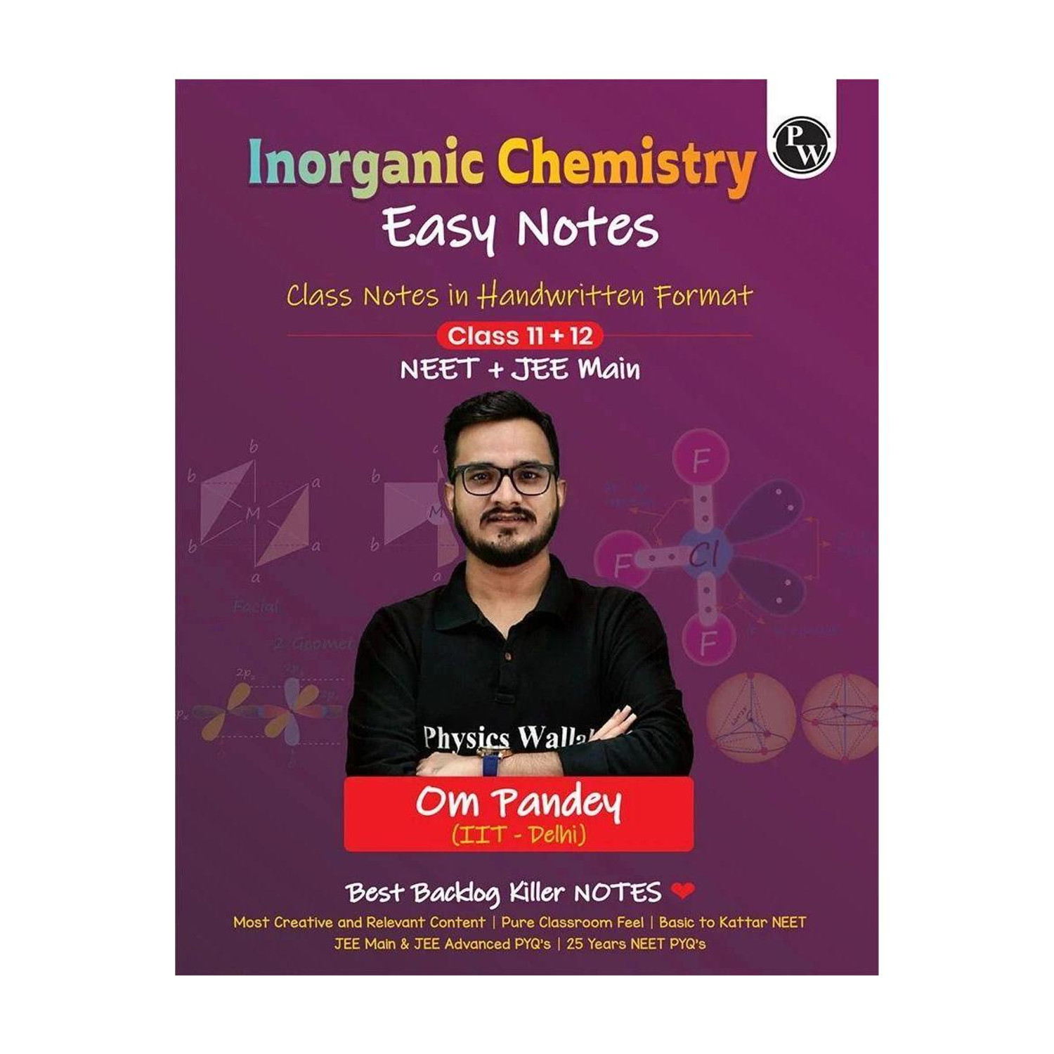 Physics Wallah Private Limited Pw Neet Easy Handwritten Notes Inorganic Chemistry for Neet & Jee Main by Om Pandey | Chapterwise and Topicwise Questions (Hindi, Paperback, Pandey Om) - Image 1