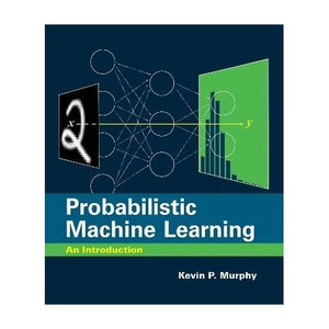 Probabilistic Machine Learning: Buy Probabilistic Machine Learning