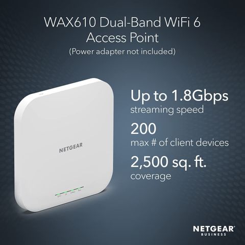 NETGEAR 1800 Mbps WAX610-AX1800 PoE Dual-Band WiFi 6 upto 250 NETGEAR 1800 Mbps WAX610-AX1800 PoE Dual-Band WiFi 6 upto 250