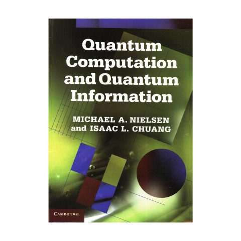 Quantum Computation and Quantum Information South Asian Edition