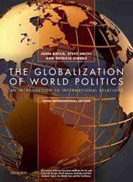 The Globalization Of World politics 3ed: Buy The Globalization Of