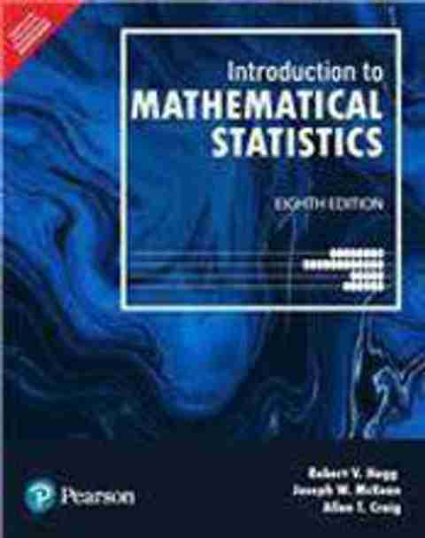 Introduction To Mathematical Statistics 8ed: Buy Introduction To