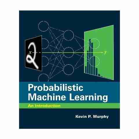 Probabilistic Machine Learning 2冊セット Probabilistic Machine Learning: Buy Probabilistic Machine Learning