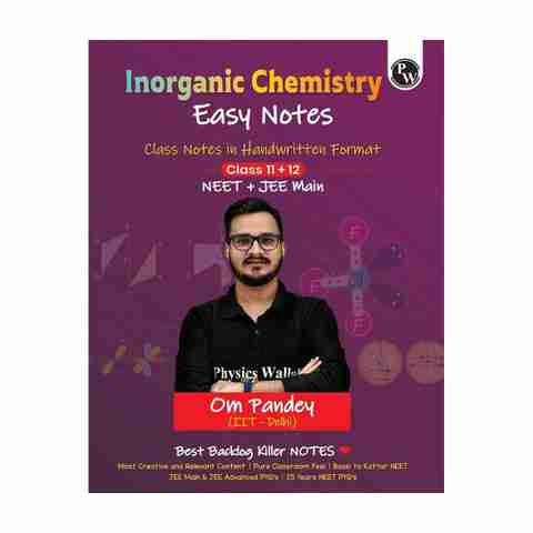 Physics Wallah Private Limited Pw Neet Easy Handwritten Notes Inorganic Chemistry for Neet & Jee Main by Om Pandey | Chapterwise and Topicwise Questions (Hindi, Paperback, Pandey Om) - Image 5