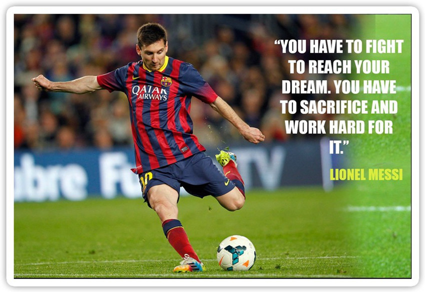 Lionel Messi Motivational Quotes 49 Inspiring Lionel Messi Quotes