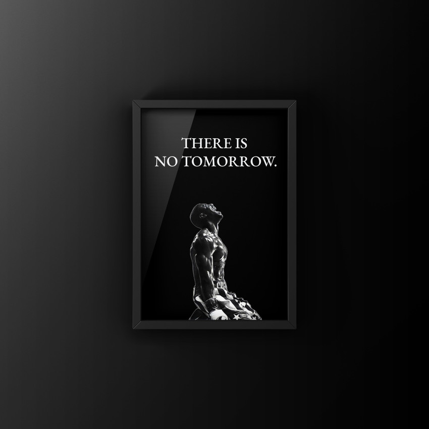 MOTIVATIONAL POSTER (THERE IS NO TOMORROW) Photographic Paper ...